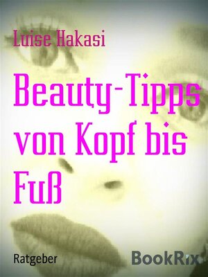 cover image of Beauty-Tipps von Kopf bis Fuß